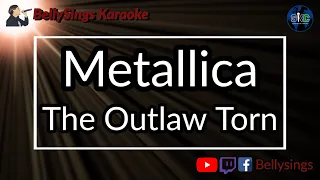 Metallica -  The Outlaw Torn (Karaoke)