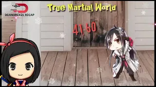 True Martial World 41-60