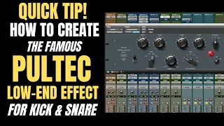 How to Create the Famous Pultec Low-End Effect for Kick & Snare [Quick Tip]