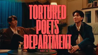 Ray ✘ Sand | Tortured Poets Department | Only Friends