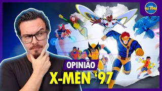 OPINIÃO: X-MEN '97 | Opinião e Análise COM SPOILERS