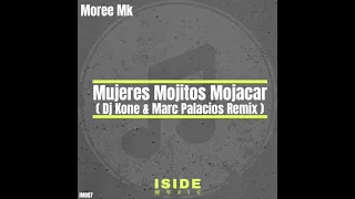 IM007 Moree Mk - Mujeres, Mojitos, Mojacar (Dj Kone & Marc Palacios Remix)