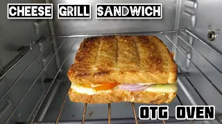 Cheese Grill Sandwich In OTG Oven || Veggies Grill Sandwich In OTG Oven