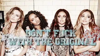 Little Mix - Don't F*** With The Original