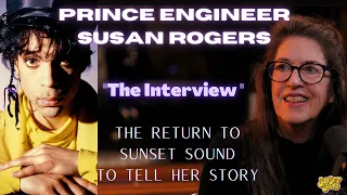 Prince Engineer Susan Rogers: THE INTERVIEW.  Live From Sunset Sound