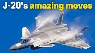 J-20 amazing moves! Perfect condition helps the Chinese stealth fighter to reach new climate