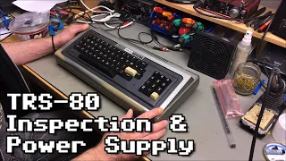 TRS-80 Model 1 Level II Inspection & Power Supply Build