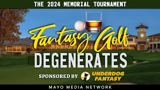 THE 2024 MEMORIAL TOURNAMENT, Fantasy Golf Picks & Plays | Fantasy Golf Degenerates