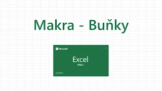 Excel - Makra - Buňky