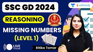 Missing Numbers | Level 1 | Reasoning | SSC GD 2024 | Ritika Tomar