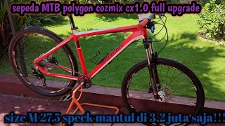 Sepeda MTB Terbaik || polygon cozmik CX 1.0 full upgrade bisa 26 bisa 27,5