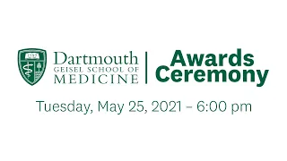 2021 Awards Ceremony - Geisel School of Medicine at Dartmouth