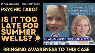 Can We Still Help Summer Wells? ☀️ Tarot Reading for Missing Girl!