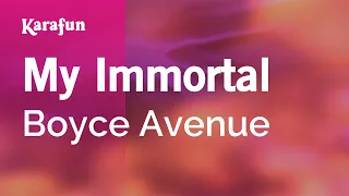 My Immortal - Boyce Avenue | Karaoke Version | KaraFun