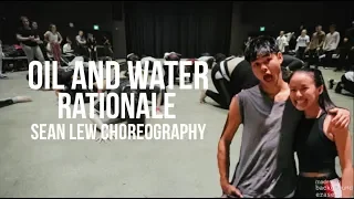 "Oil and Water" - Rationale | Sean Lew Choreography (The Boston Workshop)