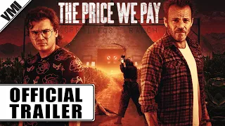 The Price We Pay (2023) - Official Trailer | VMI Worldwide