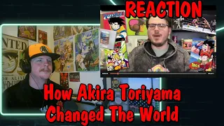 How Akira Toriyama Changed The World REACTION