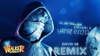 Alan Walker & Ali Gatie - Yesterday (David SB Remix)