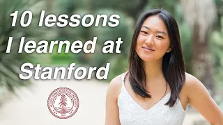 10 Life Lessons I Learned at Stanford