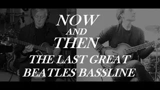 "Now and Then" Note for Note Bass Cover - The Last Great Beatles Bassline