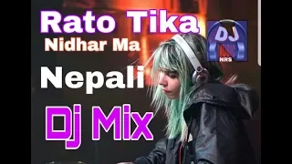 RATO TIKA NIDHAR MA - Dj NRS MIX || Pramod Kharel, Melina Rai || New Nepali Songs