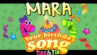 Tina&Tin Happy Birthday MARA🥁 👧 🧒 (Personalized Songs For Kids) 🙈 🐟 🎁