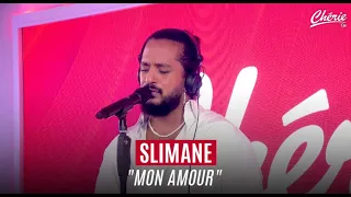 SLIMANE "Mon Amour" en live - Chérie FM