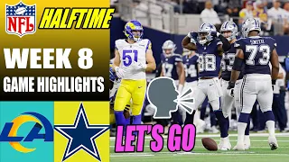 Los Angeles Rams vs Dallas Cowboys (10/29/2023) HALF TIME WEEK 8 | NFL Highlights 2023