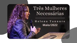 Helena Tannure -Três Mulheres Necessárias