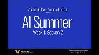 AI Summer 2023 Week 1, Session 2