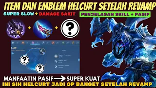 ITEM DAN EMBLEM HERO HELCURT REVAMP TERSAKIT, BUILD HC DMG PALING SAKIT DAN PENJELASAN SKILL PASIF