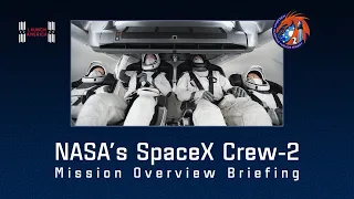 News Update on Upcoming NASA's SpaceX Crew-2 Mission