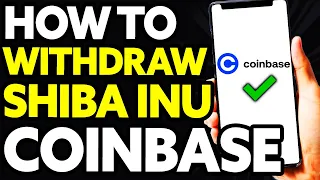 How To Withdraw Shiba Inu from Coinbase Wallet (EASY!)