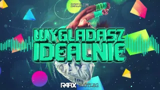 SKOLIM - Wyglądasz Idealnie (RafiX Bootleg 2022)