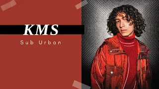 Vietsub | KMS - Sub Urban | Lyrics Video