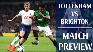 Tottenham Vs Brighton (MATCH PREVIEW)