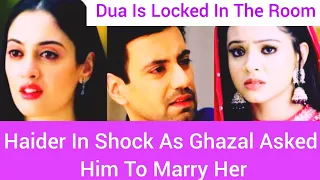 Haider In Shock As Ghazal Ask Him  To Marry her #Zeeworld #dua #haider