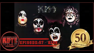 RBTE Ep: 57 - Kiss (album) 50th Anniversary Review