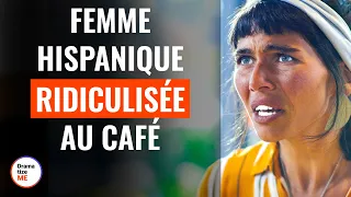 Femme Hispanique Ridiculisée Au Café | @DramatizeMeFrance