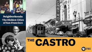 A History of the Castro Neighborhood in San Francisco | KQED