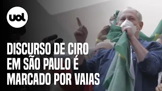 Discurso de Ciro Gomes em São Paulo é marcado por vaias e tentativa de agressão