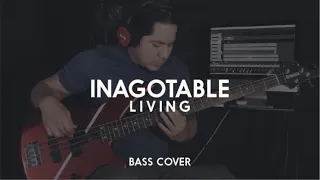 Inagotable - Living (Bass Cover)