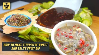 How to Make 3 Types of Sweet and Salty Fruit Dip - Sour Fruit Dipping Sauce