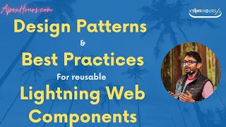 Design Patterns and Best Practices to build reusable Lightning Web Components