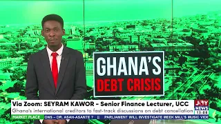 Ghana's international creditors to fast track discussions on debt cancellation - Market Place