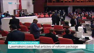 Turkey Constitution: Lawmakers pass final articles of reform package