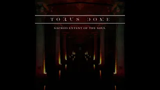 Torus Dome - Sacred Extent Of The Soul (2022) Full Album