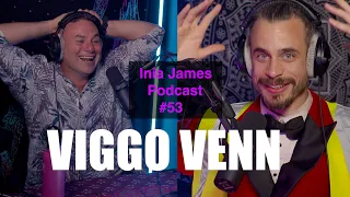 Inia James Podcast #53 Viggo Venn /Origin story/ Britain's got talent/ Failure/ High Vis Dream +++