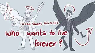 Who wants to live forever || Good Omens Animatic