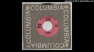 Rem Wall - Trying - Columbia  45